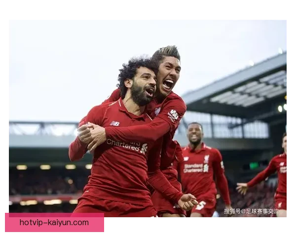 伯恩茅斯迎战利物浦，近期状态对比与积分走势分析析